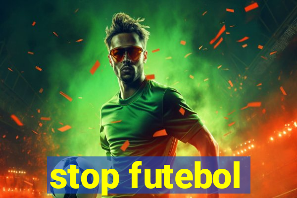 stop futebol